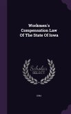 Workmen's Compensation Law Of The State Of Iowa