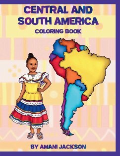 CENTRAL AND SOUTH AMERICA COLORING BOOK - Jackson, Amani