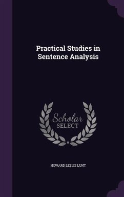 Practical Studies in Sentence Analysis - Lunt, Howard Leslie