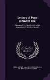 Letters of Pope Clement XIV.: (Ganganelli.) to Which Are Prefixed Anecdotes of His Life, Volume 3