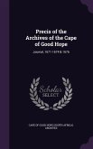 Precis of the Archives of the Cape of Good Hope: Journal, 1671-1674 & 1676