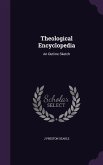 Theological Encyclopedia: An Outline Sketch