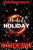 Heated Holiday: A Vampire Romance (Bureau of Paranormal Investigation, #2) (eBook, ePUB)