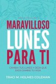 Marvilloso Lunes Para Ti (eBook, ePUB)