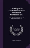 The Religion of Ancient Palestine in the Second Millennium B.C.