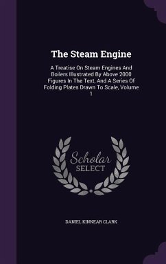 The Steam Engine - Clark, Daniel Kinnear