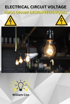 ELECTRICAL CIRCUIT VOLTAGE CMOS OPAMP DESIGN TECHNIQUES - Cox, William