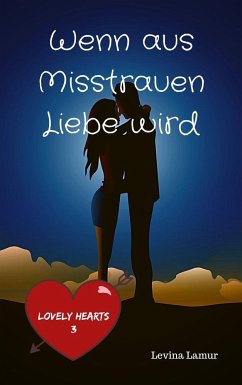 Wenn aus Misstrauen Liebe wird - Lamur, Levina