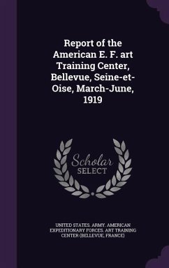 Cover Report of the American E. F. Art Training Center, Bellevue, Seine-Et-Oise, March-June, 1919