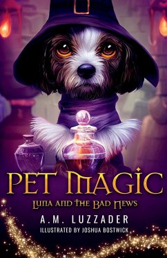 Pet Magic Luna and the Bad News - Luzzader, A. M.