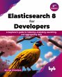 Elasticsearch 8 for Developers - Bild 1