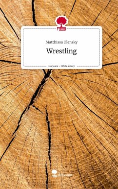 Wrestling. Life is a Story - story.one - Olensky, Matthissa