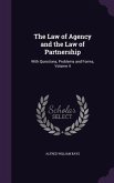 The Law of Agency and the Law of Partnership: With Questions, Problems and Forms, Volume 4