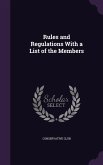 Rules and Regulations with a List of the Members