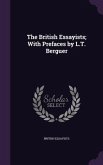 The British Essayists; With Prefaces by L.T. Berguer