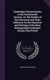 Cambridge Characteristics in the Seventeenth Century, Or, the Studies of the University and Their Influence on the Character and Writings of the Most