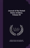 Journal of the United States Artillery, Volume 50