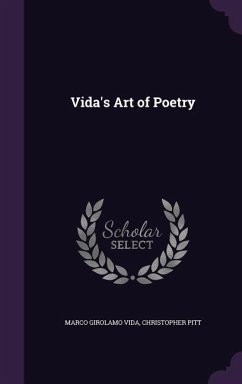 Vida's Art of Poetry - Vida, Marco Girolamo; Pitt, Christopher