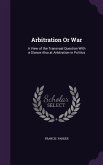 Arbitration Or War