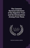 The Common Bacterial Infections of the Digestive Tract and the Intoxications Arising from Them