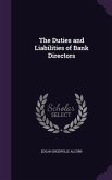 The Duties and Liabilities of Bank Directors