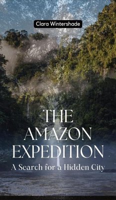 The Amazon Expedition - Wintershade, Clara