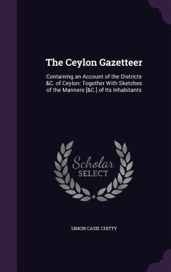 The Ceylon Gazetteer - Chitty, Simon Casie