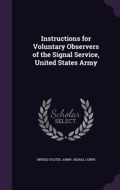 Instructions for Voluntary Observers of the Signal Service, United States Army