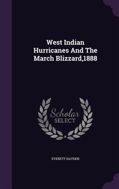 West Indian Hurricanes and the March Blizzard,1888 - Hayden, Everett