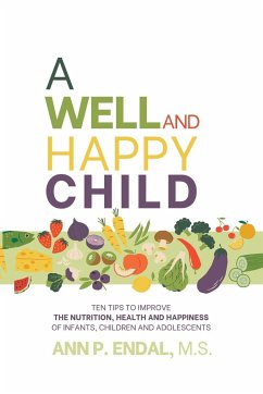 A Well and Happy Child - Endal, Ann P