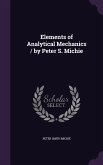 Elements of Analytical Mechanics / By Peter S. Michie