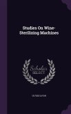 Studies on Wine-Sterilizing Machines