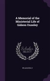 A Memorial of the Ministerial Life of Gideon Ouseley