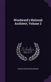 Woodward's National Architect, Volume 2