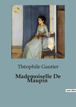 Mademoiselle De Maupin - Gautier, Théophile