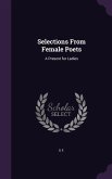 Selections from Female Poets: A Present for Ladies