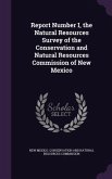 Report Number I, the Natural Resources Survey of the Conservation and Natural Resources Commission of New Mexico