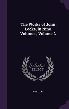 Cover The Works of John Locke, in Nine Volumes, Volume 2