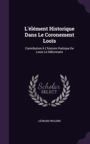 L'élément Historique Dans Le Coronement Looïs