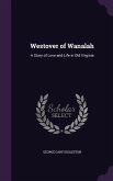 Westover of Wanalah: A Story of Love and Life in Old Virginia