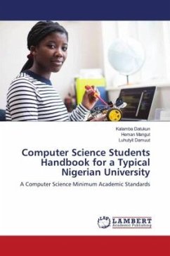 Computer Science Students Handbook for a Typical Nigerian University - Datukun, Kalamba;Mangut, Heman;Damuut, Luhutyit