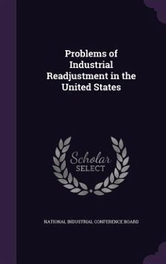 Problems of Industrial Readjustment in the United States