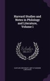 Harvard Studies and Notes in Philology and Literature, Volume 1