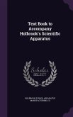 Text Book to Accompany Holbrook's Scientific Apparatus