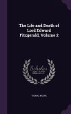 The Life and Death of Lord Edward Fitzgerald, Volume 2