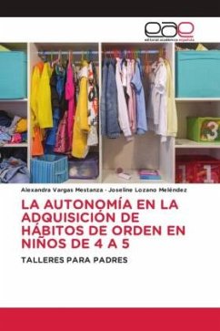 LA AUTONOMÍA EN LA ADQUISICIÓN DE HÁBITOS DE ORDEN EN NIÑOS DE 4 A 5