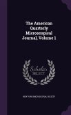 The American Quarterly Microscopical Journal, Volume 1