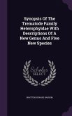 Synopsis Of The Trematode Family Heterophyidae With Descriptions Of A New Genus And Five New Species