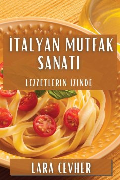 ¿talyan Mutfak Sanat¿ - Cevher, Lara