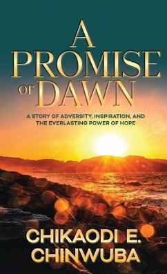 A Promise of Dawn - Chinwuba, Chikaodi E.